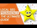 Local SEO Prominence 🔥 The Ultimate Guide