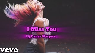 Caner Karpuz I Miss You (Club Mix)#viral #clubmix #electronicdancemusic Resimi