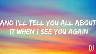 Wiz Khalifa , Charlie Puth - See You Again (Lyrics by DJ)