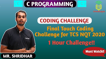 Final Touch Coding Challenge for TCS NQT 2020 !! 100% Most Watch !!