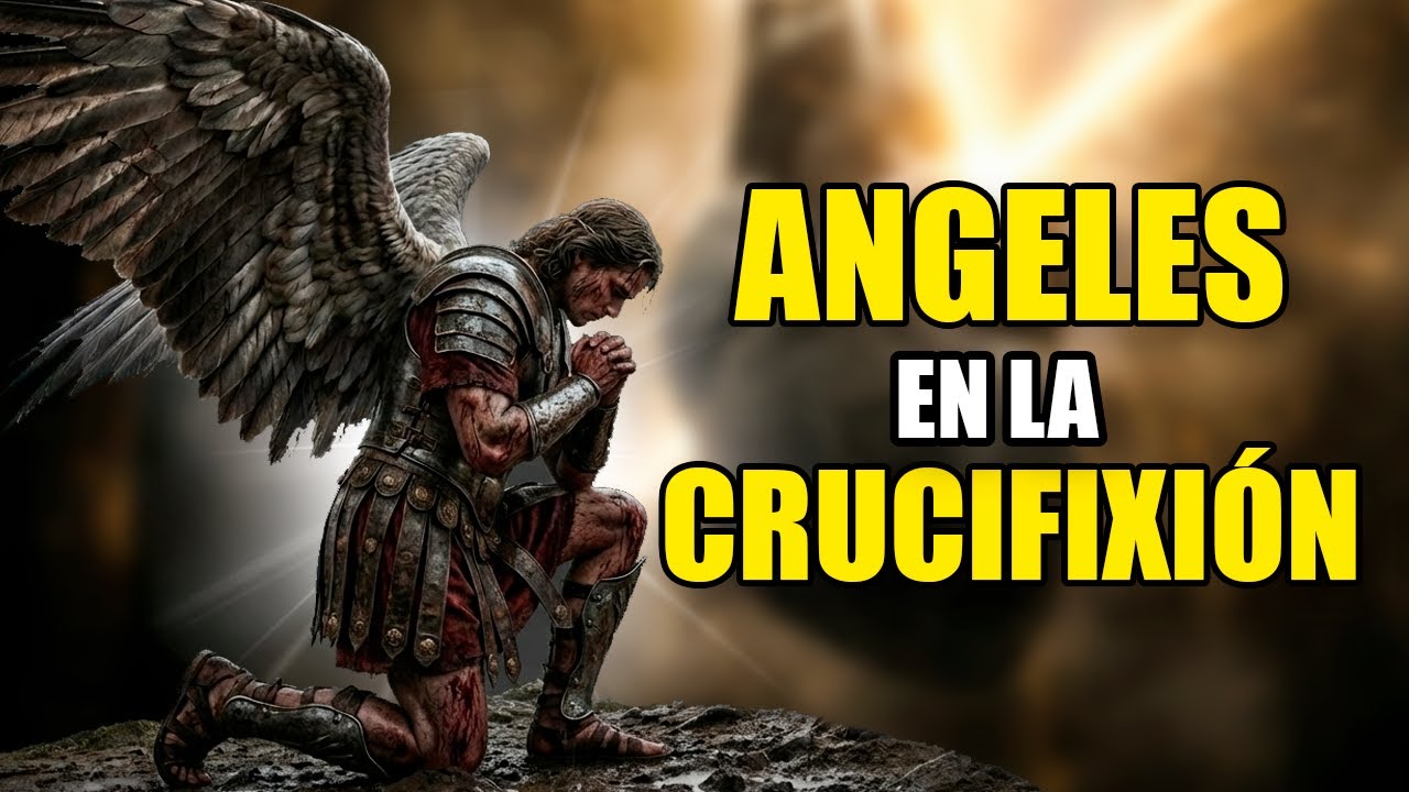 ¿Qué HICIERON los ÁNGELES cuando vieron MORIR a JESÚS?