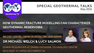 Celebrity SPEcial GTTS May 2026 webinar: How dynamic fracture modelling can characterize geothermal reservoirs Wealth