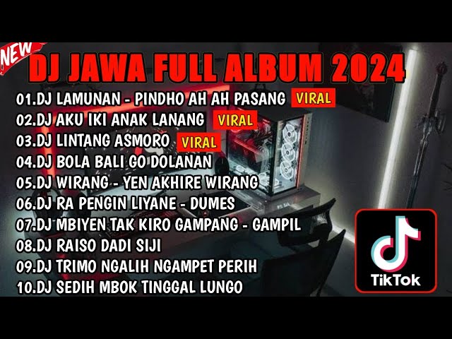 DJ JAWA FULL ALBUM VIRAL TIKTOK 2024 || DJ PINDHO AH AH PASANG🎵 DJ ANAK LANANG🎵 FULL BASS class=
