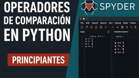 6. Operadores de Comparación en Python Explicados Fácil | Curso para Principiantes