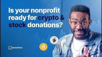 Nonprofit Guide: Making Crypto & Stock Donations Easy
