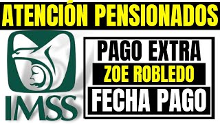 ️URGENTE SEPAN ESTO ADULTOS MAYORES PENSIONADOS Y JUBILADOS IMSS Día EXACTO PAGO + DINERO EXTRA