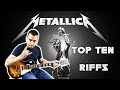 Top 10 Riffs - Metallica
