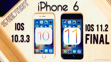 iPhone 6 iOS 11.2 [Final] VS iOS 10.3.3 Speedtest