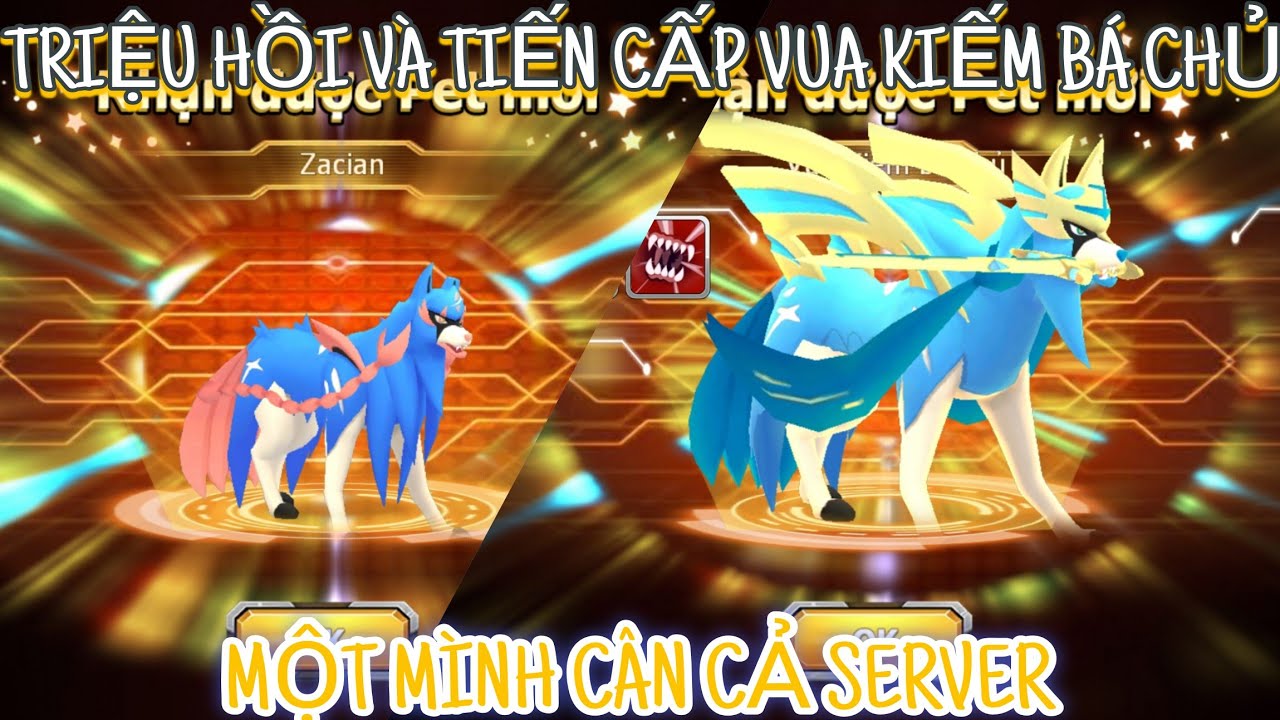 Poke đại chiến - Triệu hồi và tiến cấp Vua Kiếm bá chủ, một mình cân cả server...