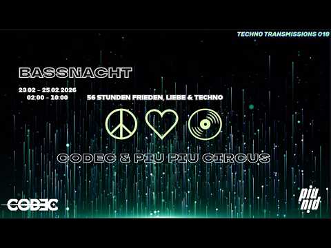 CODEC |  PIU PIU | TECHNO TRANSMISSIONS 018 | BASSNACHT ( Live )