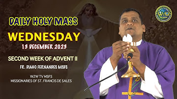 WEDNESDAY HOLY MASS | 13 DECEMBER 2023 | 2ND WEEK OF ADVENT II | by Fr  Diago Fernandes MSFS