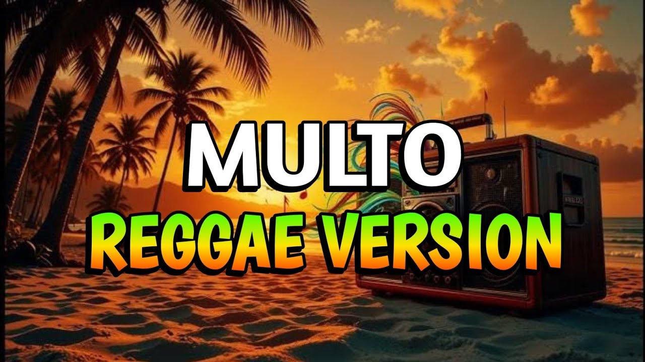 MULTO - REGGAE REMIX [[ DJ SOYMIX ]] - YouTube Music