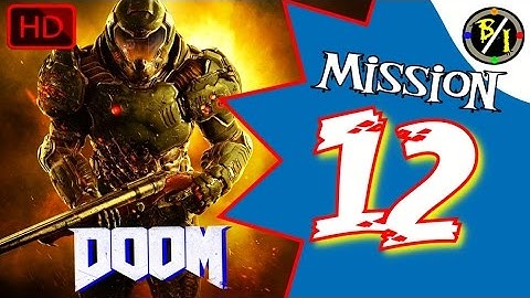Doom 4 (2016) - Mission 12: VEGA Central Processing (Play/Walkthrough) - NO COMMENTARY