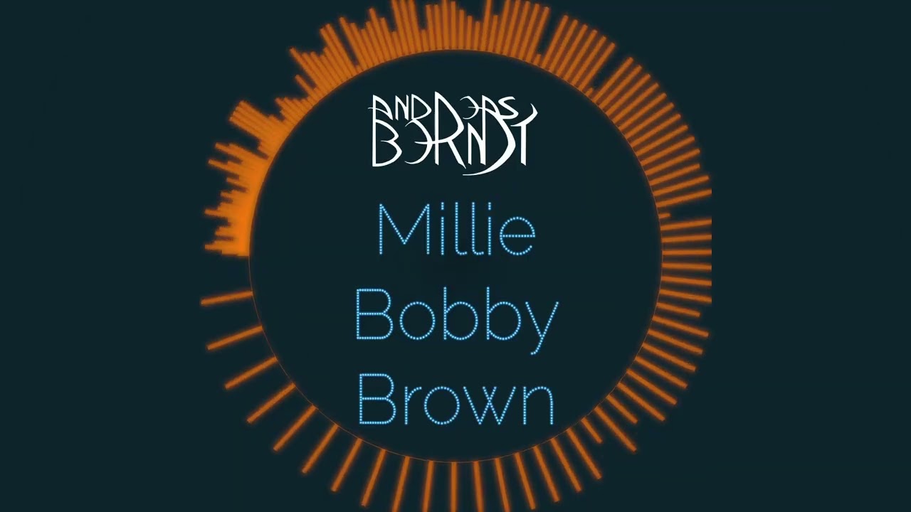 Watch ANDREAS BERNDT - Millie Bobby Brown Audio Visualizer Video on YouTube Watch ANDREAS BERNDT - Millie Bobby Brown Audio Visualizer Video on YouTube