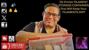 3D Printer FILAMENT STORAGE CONTAINER, That Will Keep FILAMENTS DRY!