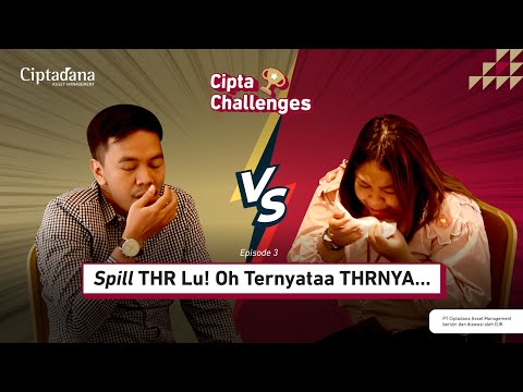Cipta Challenges Eps 3 - Spill THR Lo Berapa?