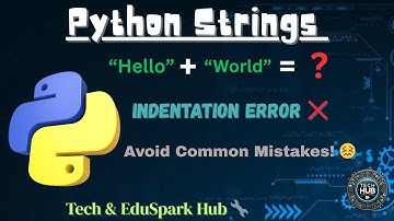 Master Python Print, String Concatenation & Indentation