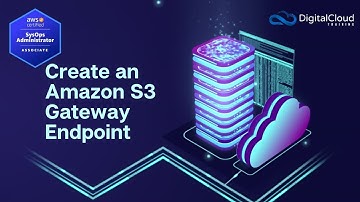 Create an Amazon S3 Gateway Endpoint