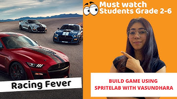 Racing Fever | Make Game Using Sprite Lab Code.org with Vasundhara Sharma | Coding Blocks Junior