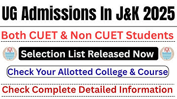 J&K Degree College Selection List Released For Both CUET & Non CUET Students Check Your College Here