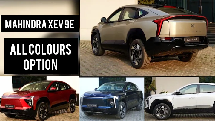 Mahindra XEV 9E: Explore All Color Options for a Sleek and Stylish Drive