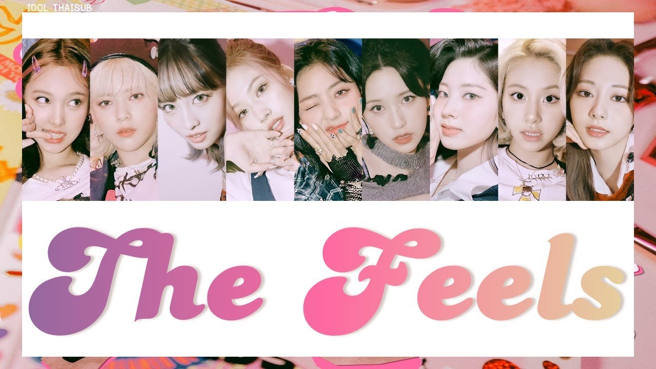 [THAISUB] TWICE (트와이스) - The Feels #ไอดอลไทยซับ