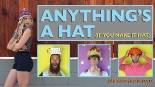 Anything's a Hat (If You Make it a Hat)