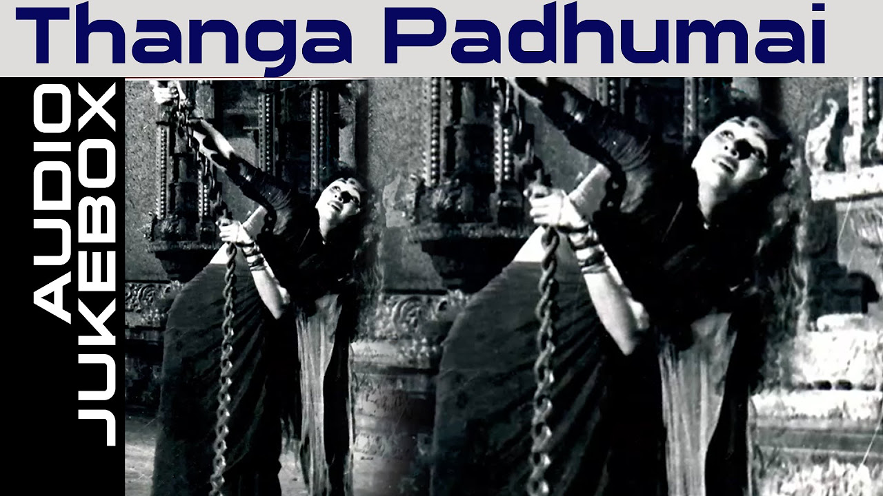 Thanga Padhumai 1959 All Songs Jukebox  Sivaji Ganesan Padmini  Best Classic Tamil Songs