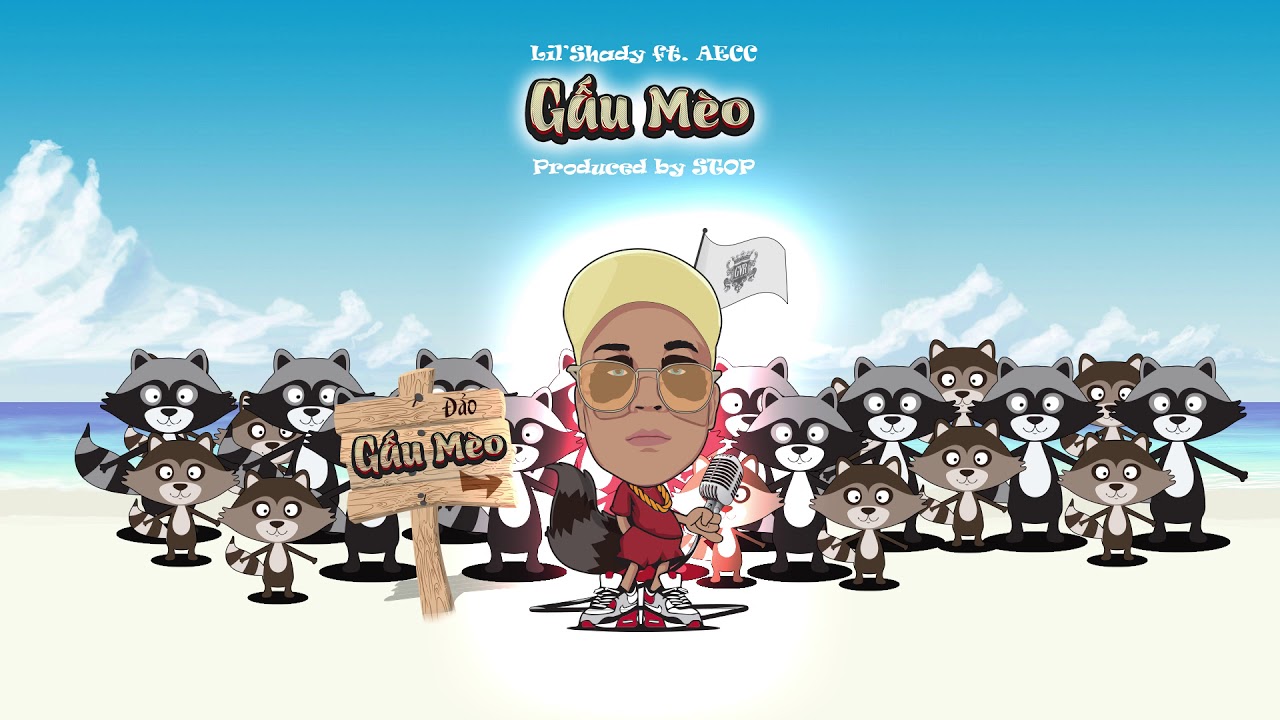 GẤU MÈO - Lil Shady (1 Hour)