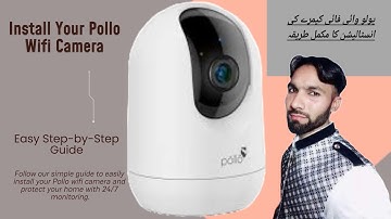Pollo Wireless Wifi Camera Setup Complete Guide/ How To Install Pollo WiFi Camera