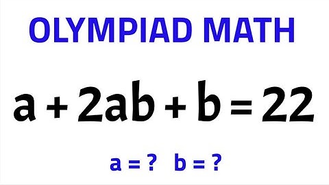 A Nice Olympiad Math Problem | How To Find Positive Integers