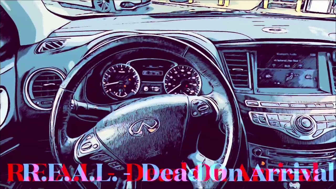 R.E.A.L. - Dead On Arrival 