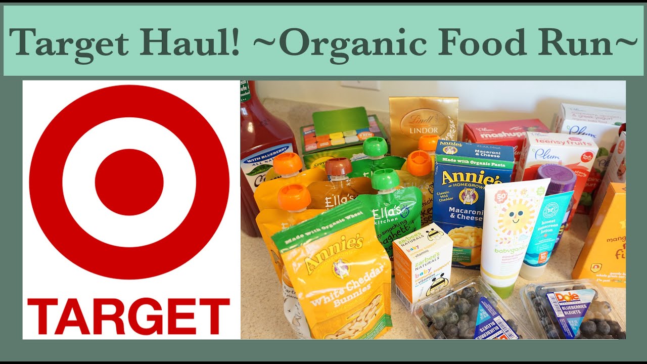 Target Haul! Organic Food Run for the Kids YouTube