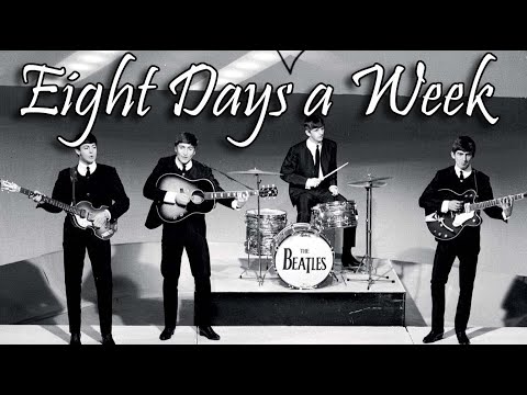 Eight days a week - Beatles