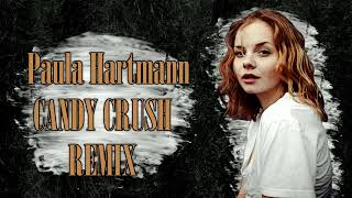 Paula Hartmann - Candy Crush REMIX