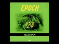 Epoch  telegram official audio