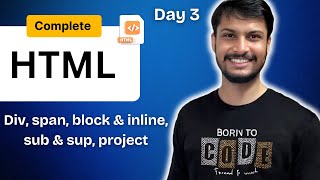Div & Span Element in HTML | Day 3 | Complete Web Development Course | Akshat Tiwari
