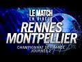 🔴 Le Match en direct : Rennes 1 - 0 Montpellier (football)