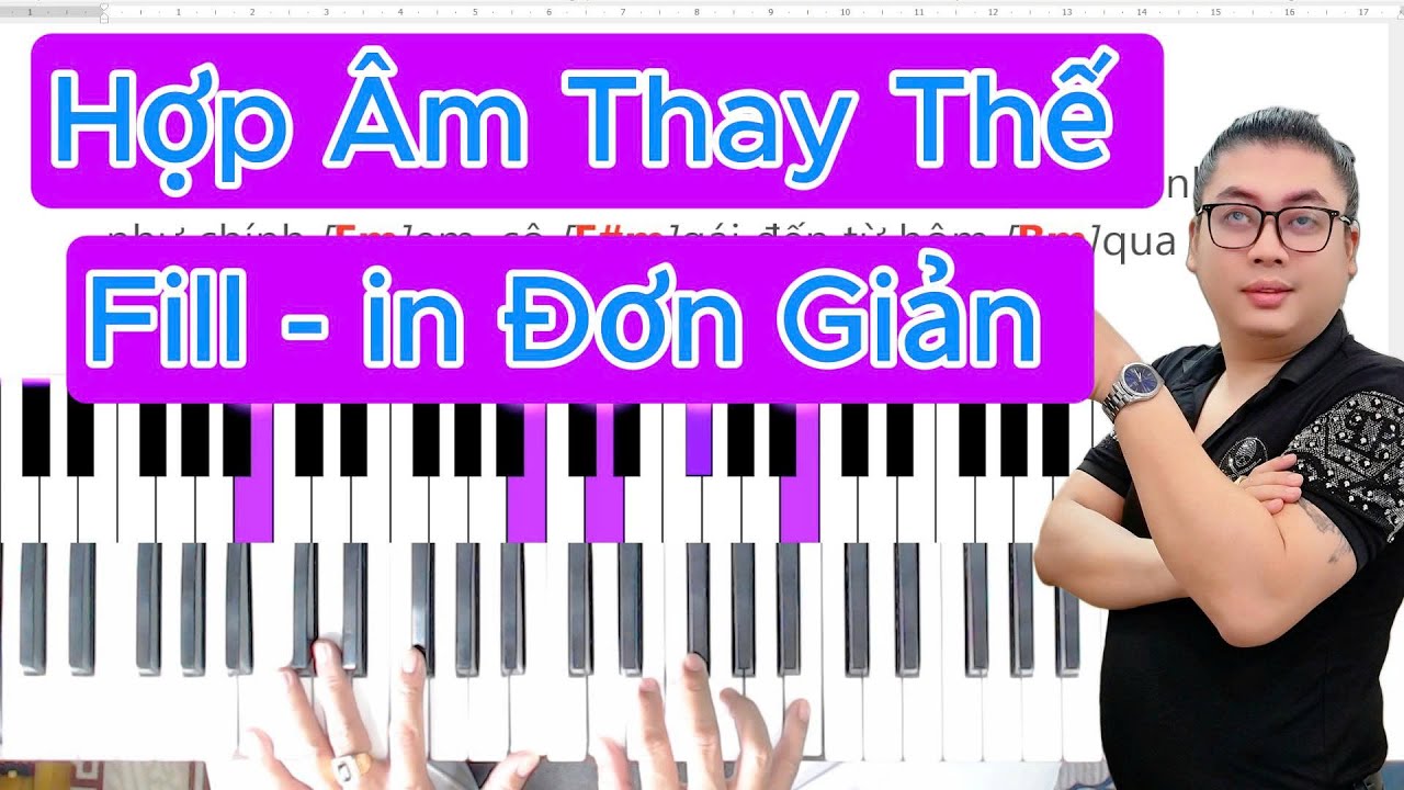 Hợp Âm Piano Nâng Cao & Fill In – Cách Áp Dụng Khi Đệm Hát 🎹