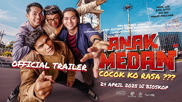 ANAK MEDAN | OFFICIAL TRAILER