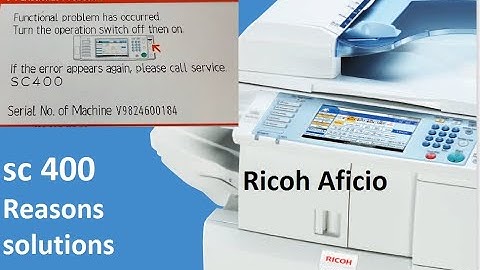 sc 400 (functional problem has occurred) Ricoh Aficio  Reasons and solutions