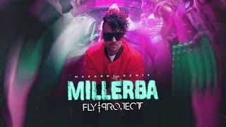 Fly Project - Millerba | Makandi Remix