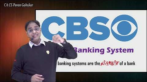 CA INTER - EIS - AMENDMENTS SERIES - Lecture 5  Core Banking System-   Architectural Overview of CBS