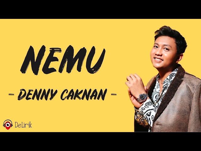 Nemu - Denny Caknan (Lirik Lagu) class=