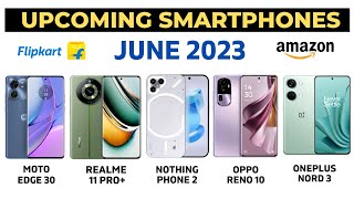 Top Upcoming Smartphones Launches in June 2023 ? | Upcoming Smartphones in June