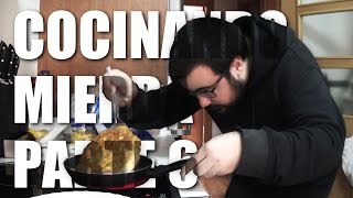 Cocinando Mierda parte 6 | 1st time Tortilla
