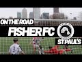 On The Road - FISHER FC @ ST PAUL'S