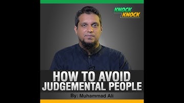 How to avoid Judgmental People - By Mohammad Ali | Knock Knock Series (Q&A)