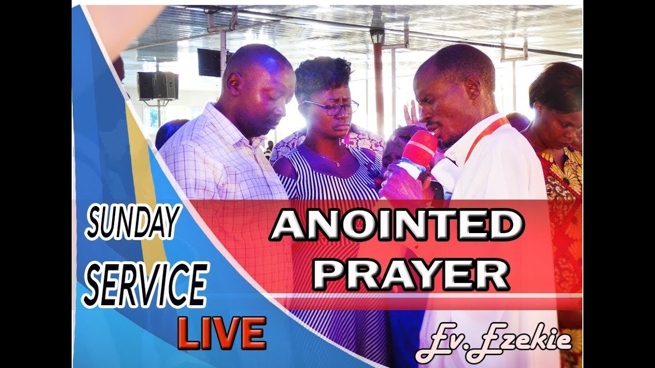 Ev.Ezekiel-The Most ANOINTED PRAYER You May Ever Watch!!