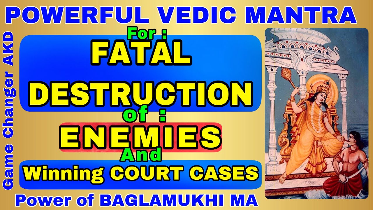 Powerful Mantra for fatal destruction of enemies and winning court cases    October 30 2020